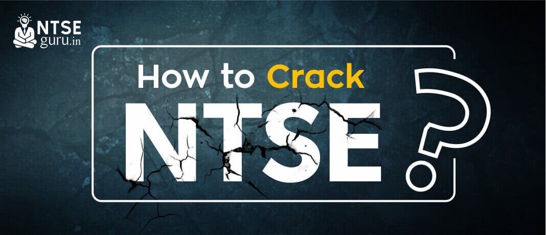 How to Crack NTSE