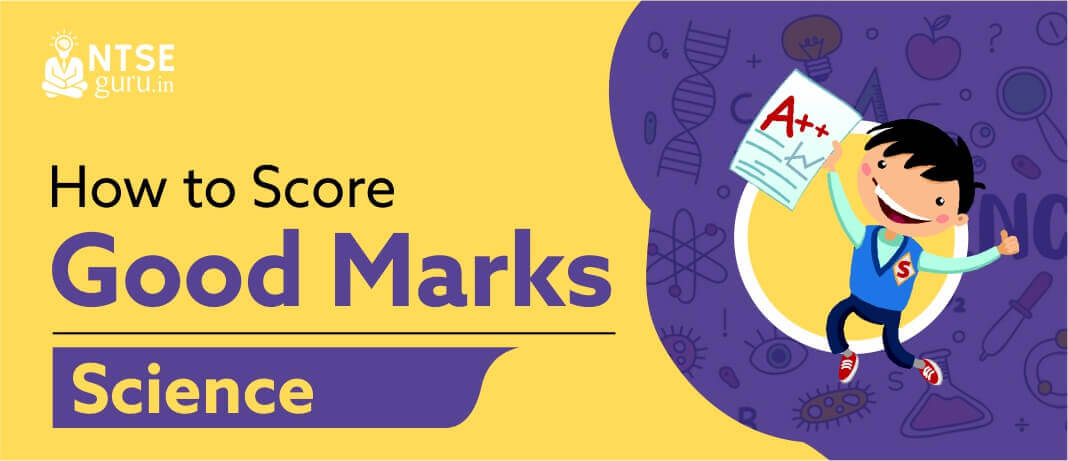 to score good marks in science class 10