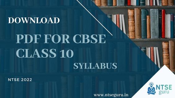 CBSE Class 10 Syllabus | Ntseguru.in